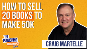 Craig Martelle - How to Sell 20 Books to Make 50K