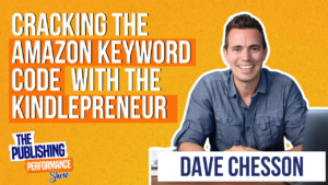 Dave Chesson - Cracking the Amazon Keyword Code with the Kindlepreneur